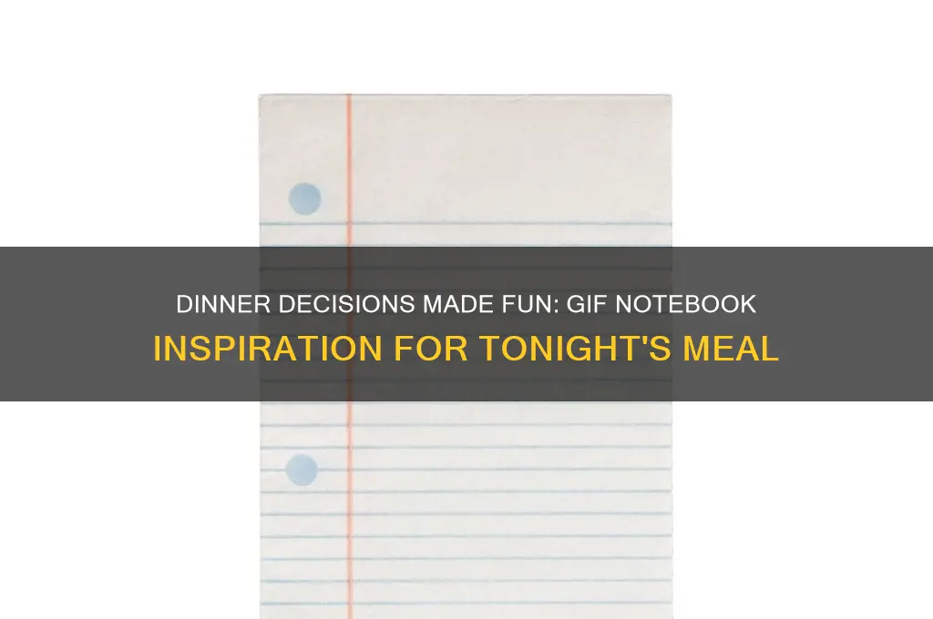 what do you want for dinner gif notebook