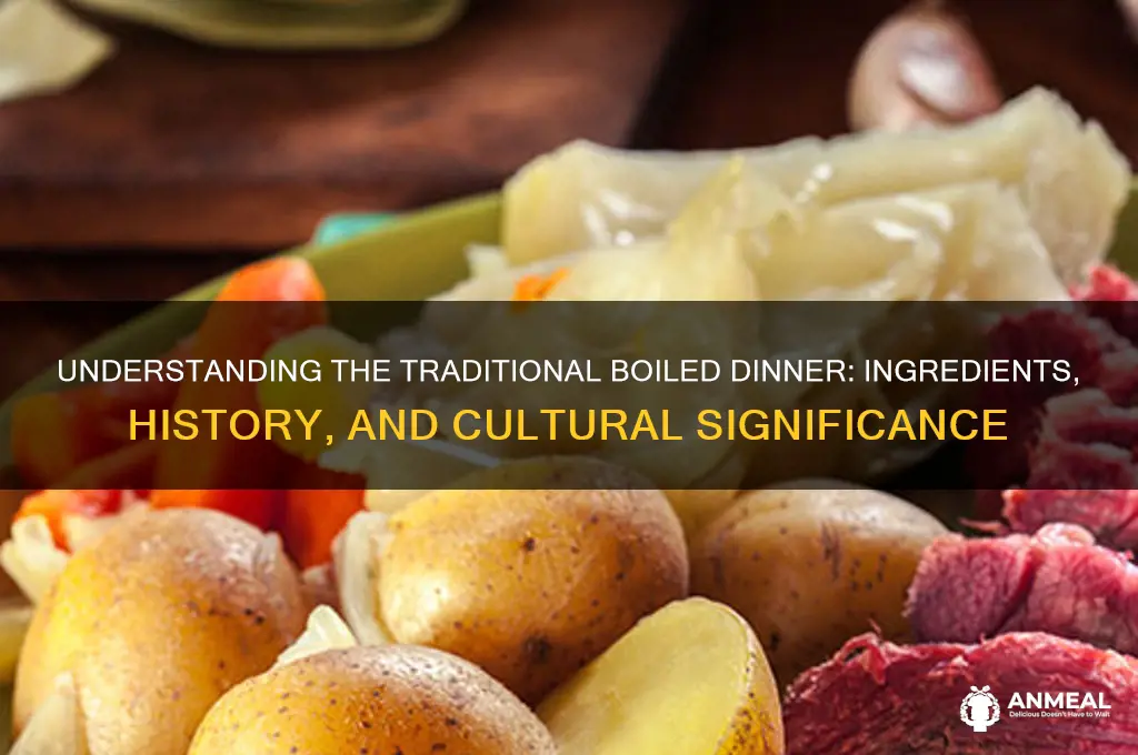 what does a boiled dinner mean