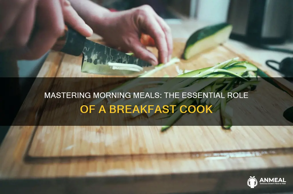 what does a breakfast cook do