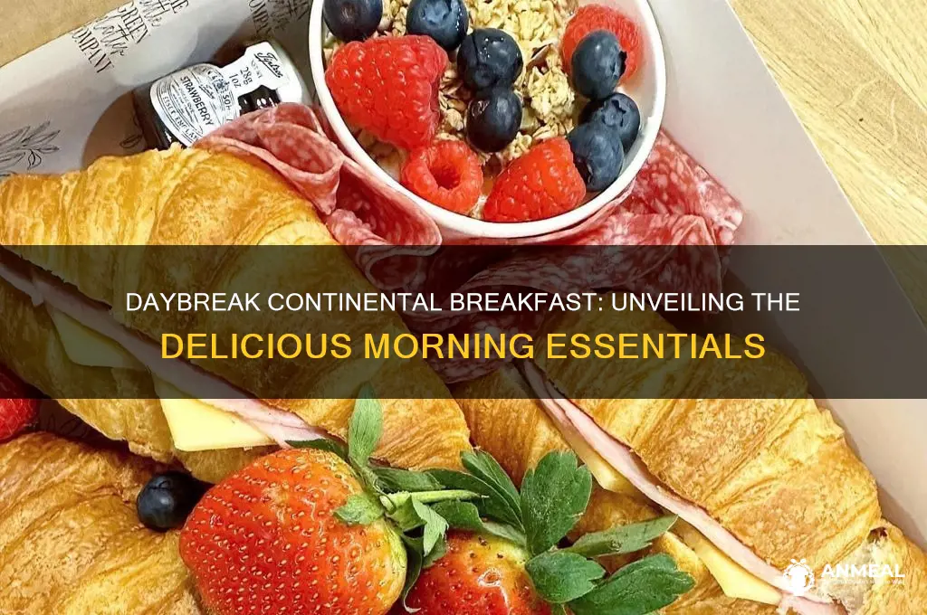 what does a daybreak continental breakfast have in it