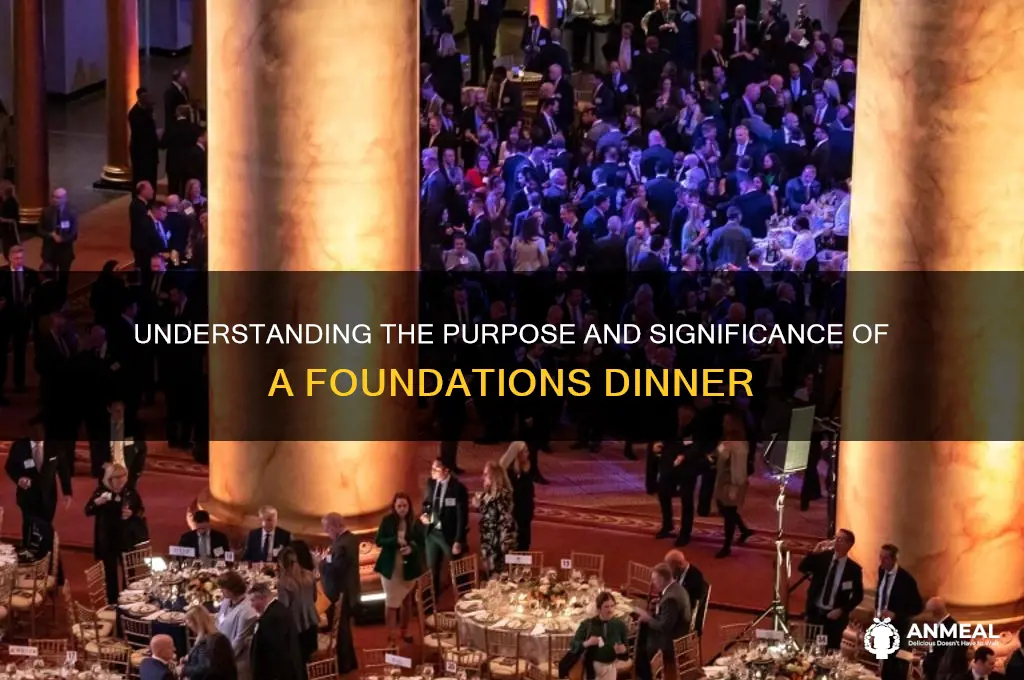 what does a foundations dinner mean