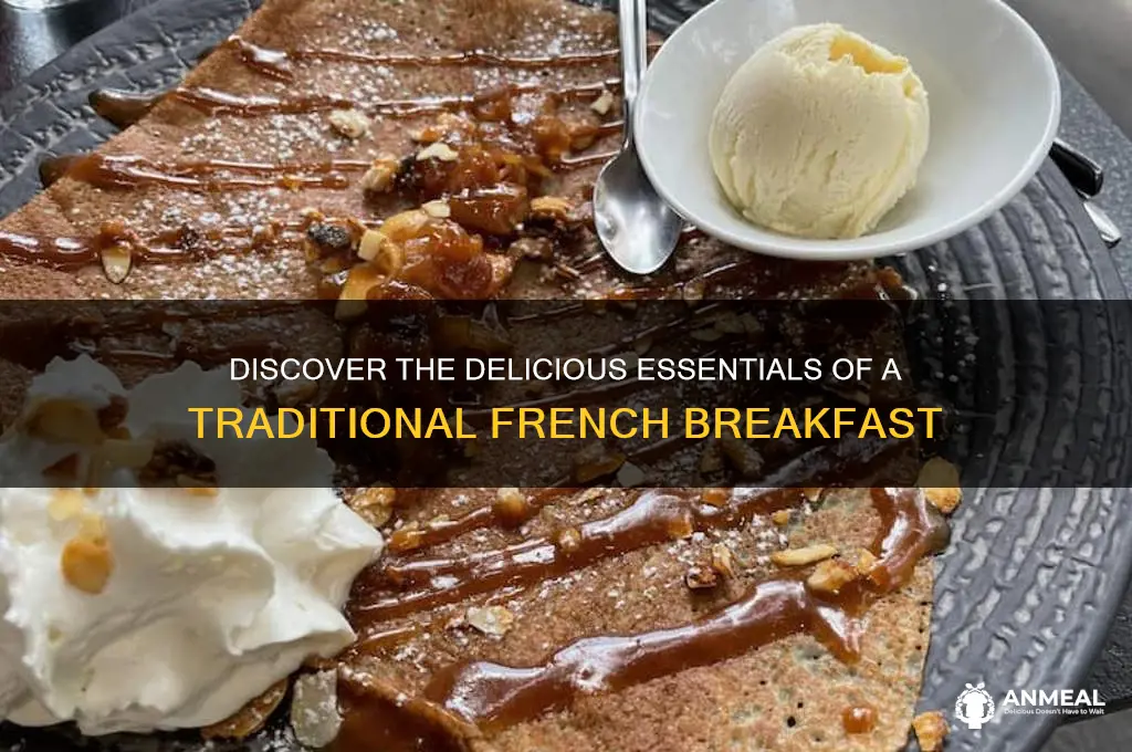 what does a french breakfast consist of