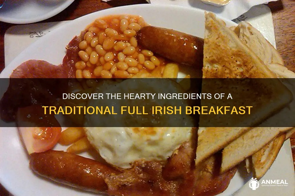 what does a full irish breakfast consist of