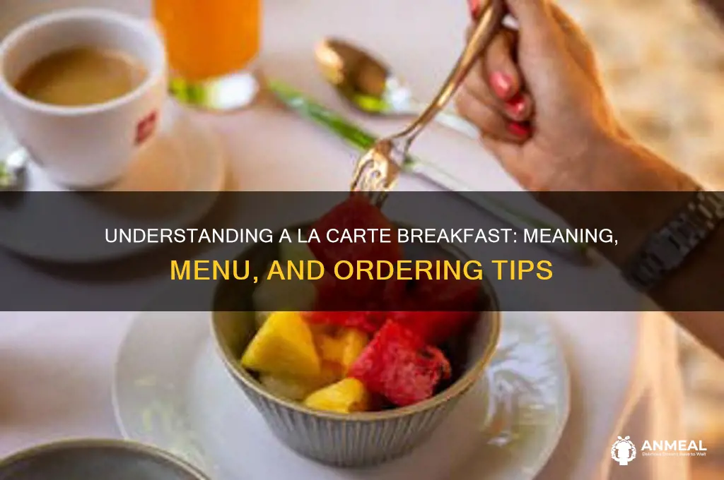 what does a la carte breakfast mean