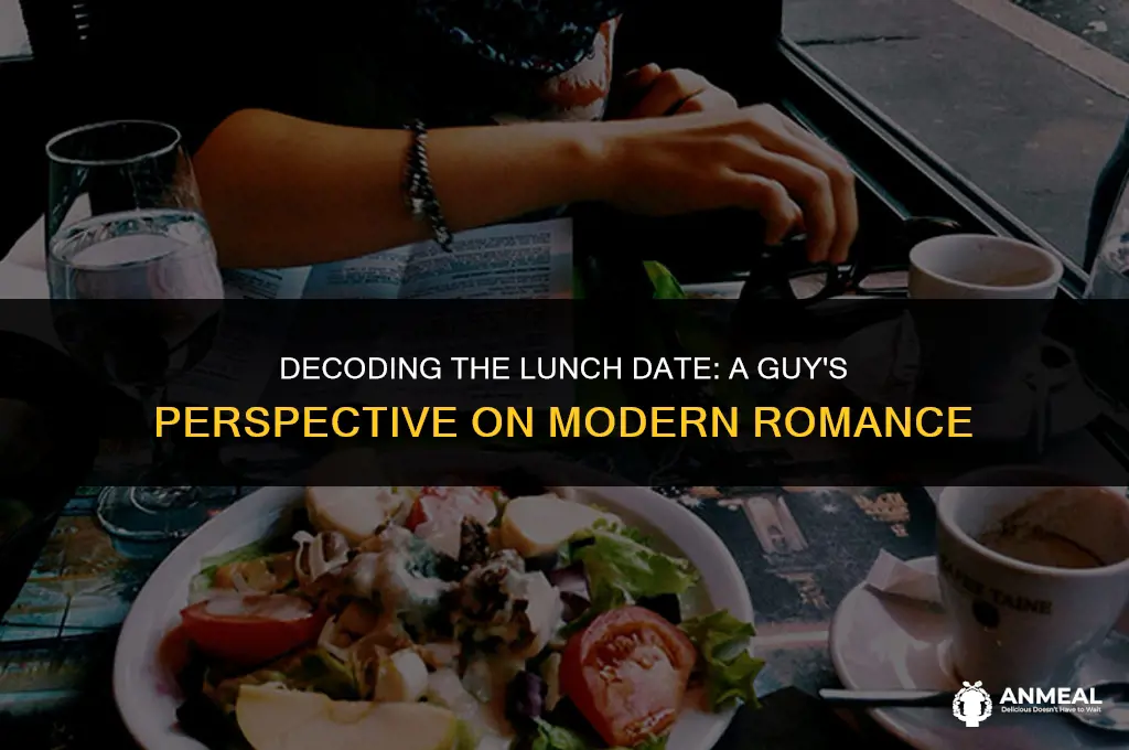 what does a lunch date mean to a guy