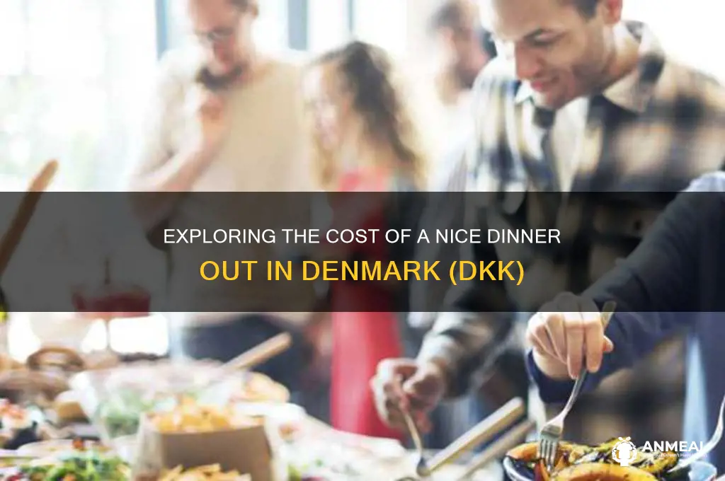 what does a nice dinner out cost in dkk currency