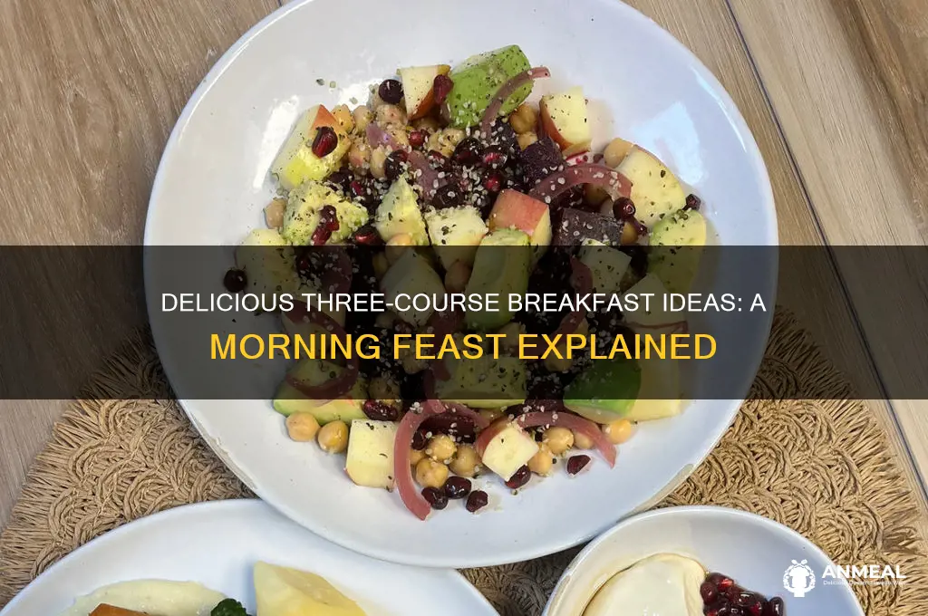 what does a three course breakfast consist of