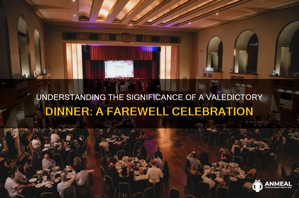 what does a valedictory dinner mean