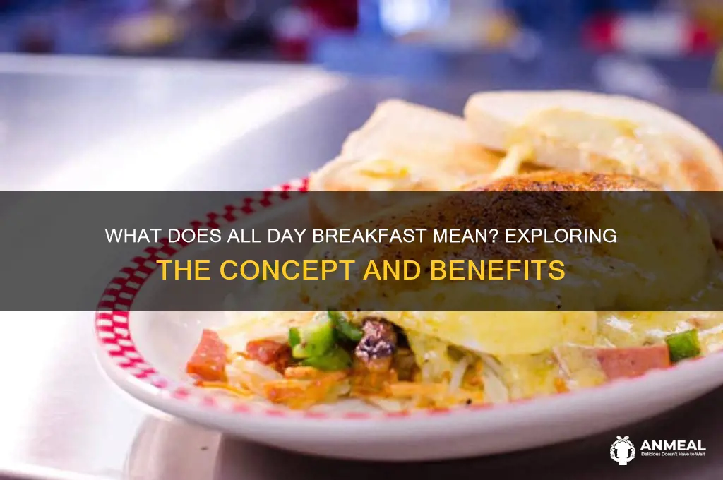 what does all day breakfast mean