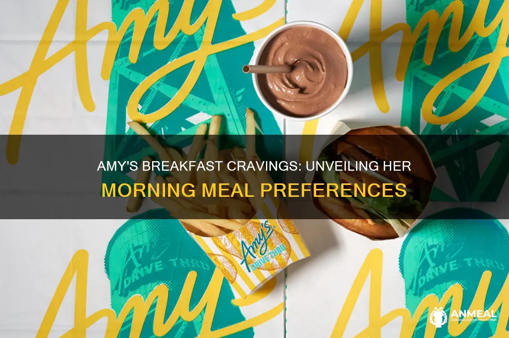 what does amy want for breakfast