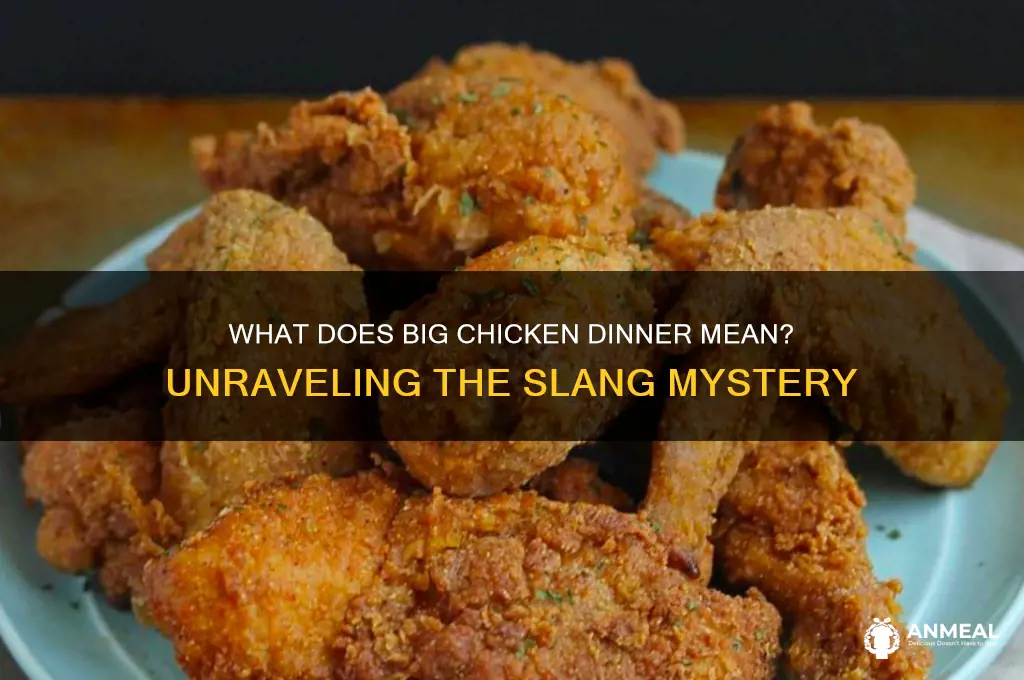 what does big chicken dinner mean