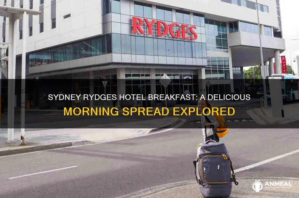 what does breakfast at sydney rydges hotel include