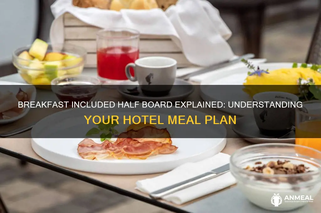 what does breakfast included half board mean