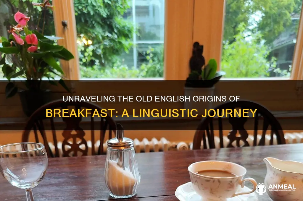 what does breakfast mean in old english