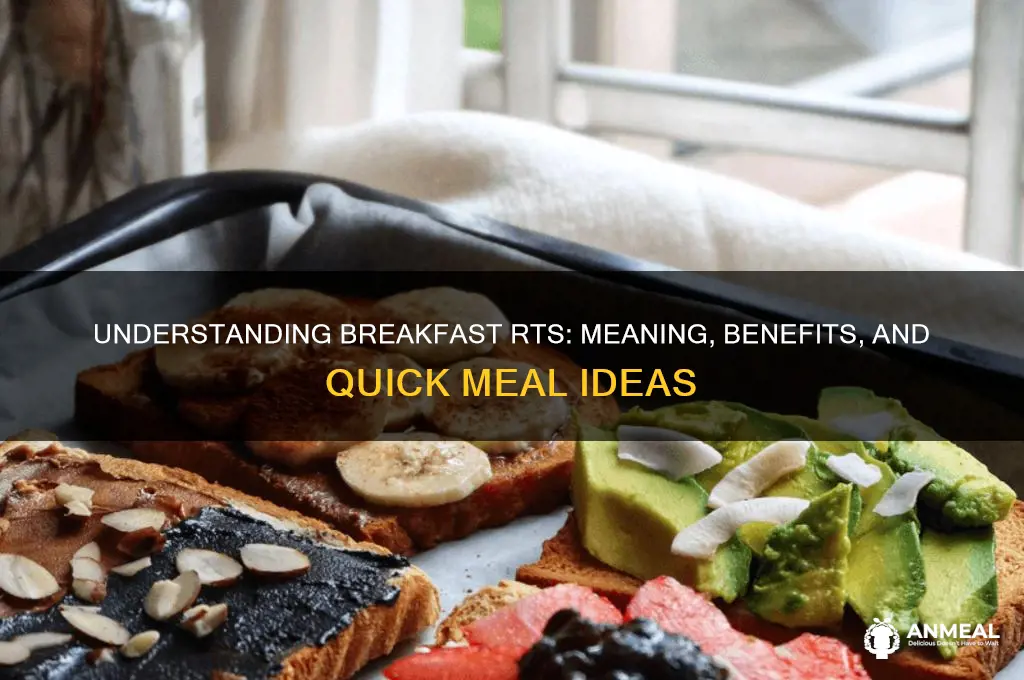 what does breakfast rts mean