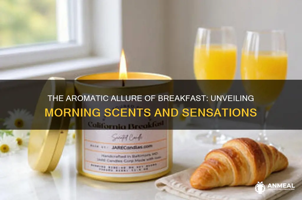 what does breakfast smell like