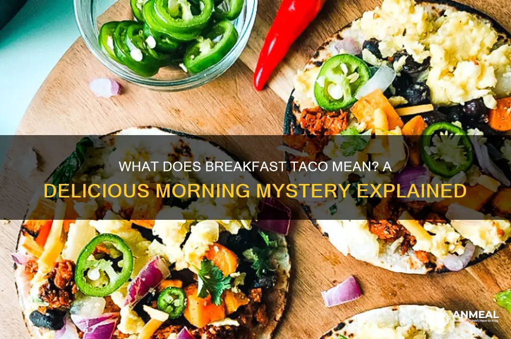 what does breakfast taco mean