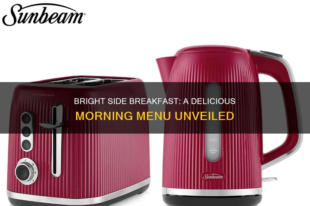 what does bright side breakfast includes