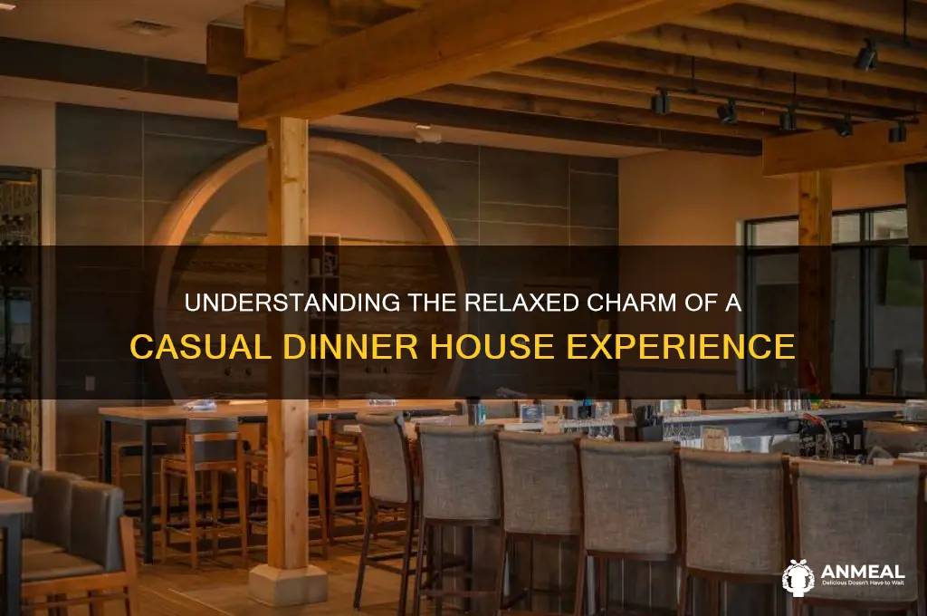 what does casual dinner house experience mean