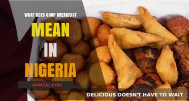 Understanding Chop Breakfast: Nigeria's Unique Slang and Cultural Significance