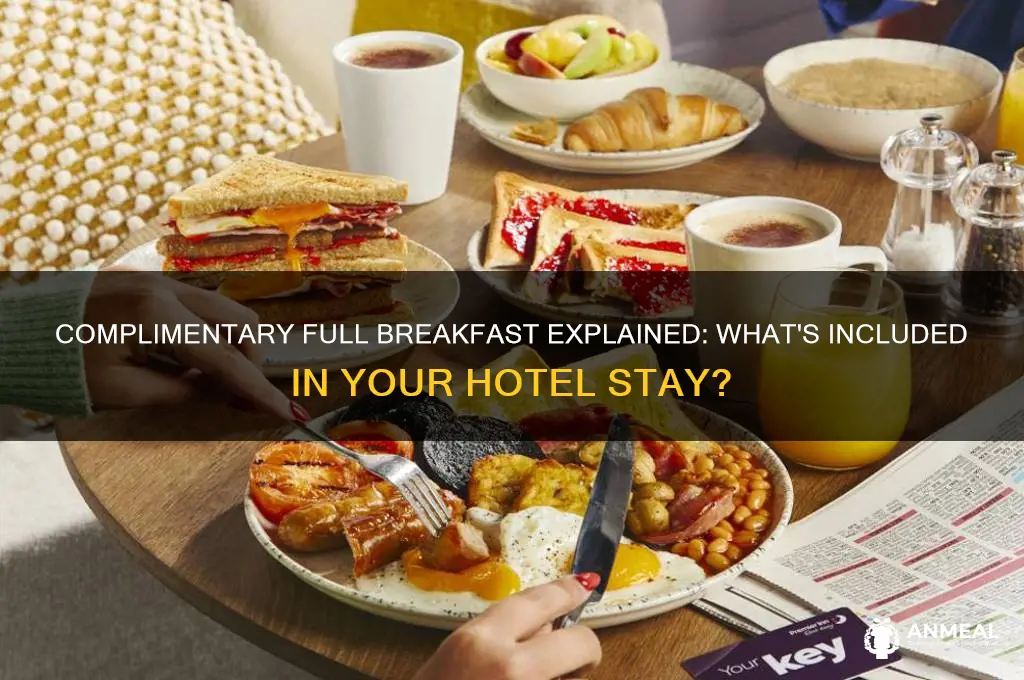 what does complimentary full breakfast mean