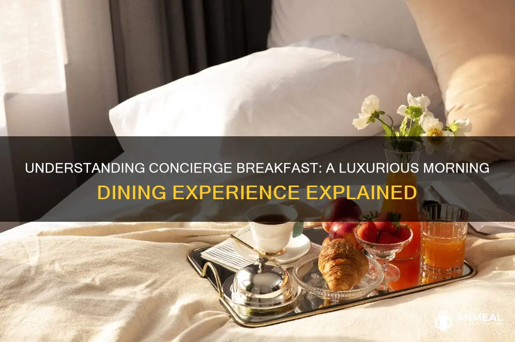 what does concierge breakfast mean
