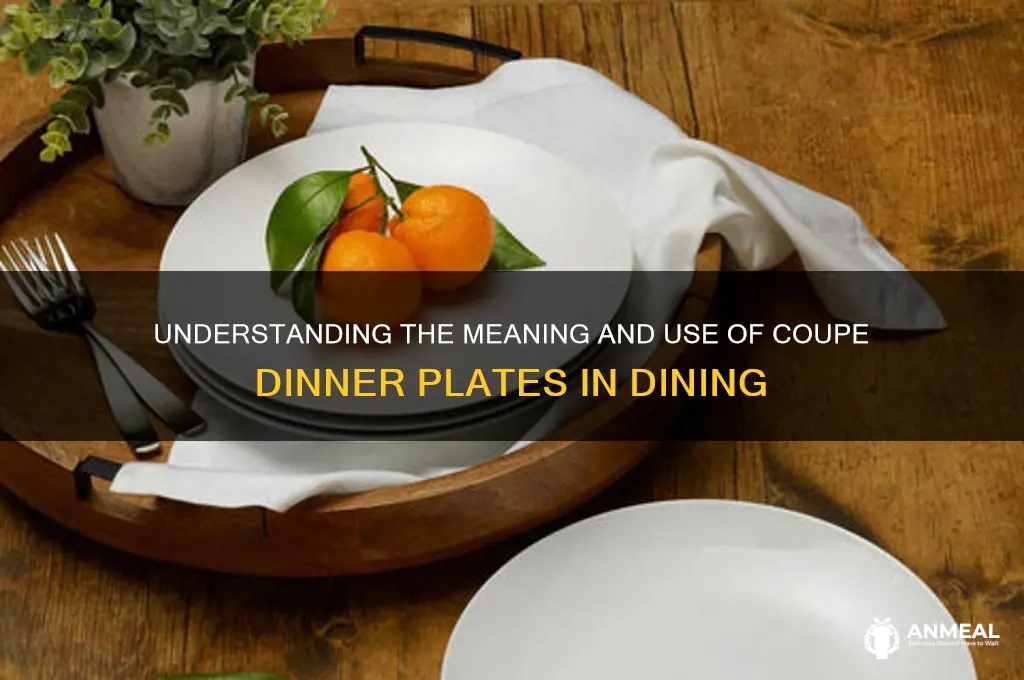 what does coupe dinner plate mean