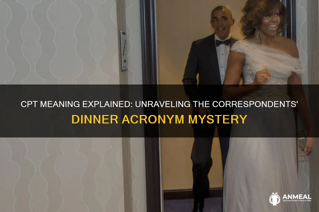 what does cpt refer too correspondents dinner