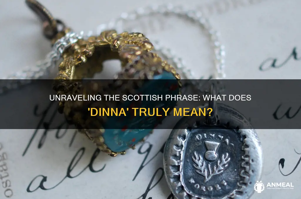what does dinna mean in scottish