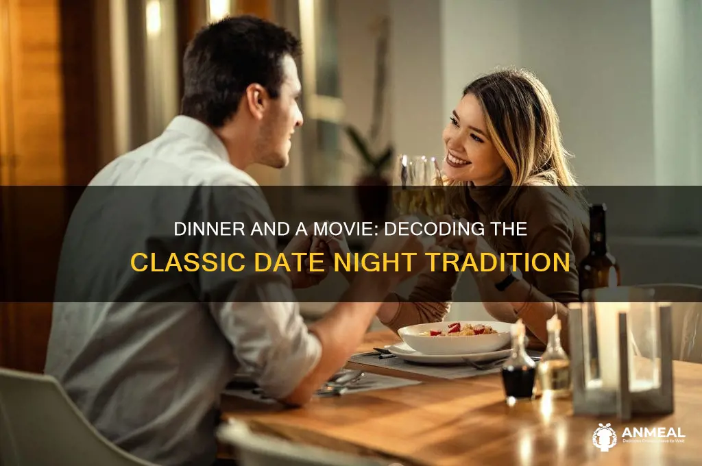 what does dinner and a movie mean