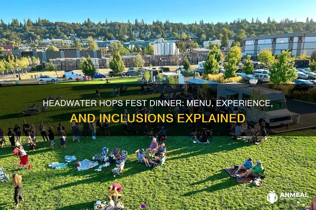 what does dinner at headwater hops fest include