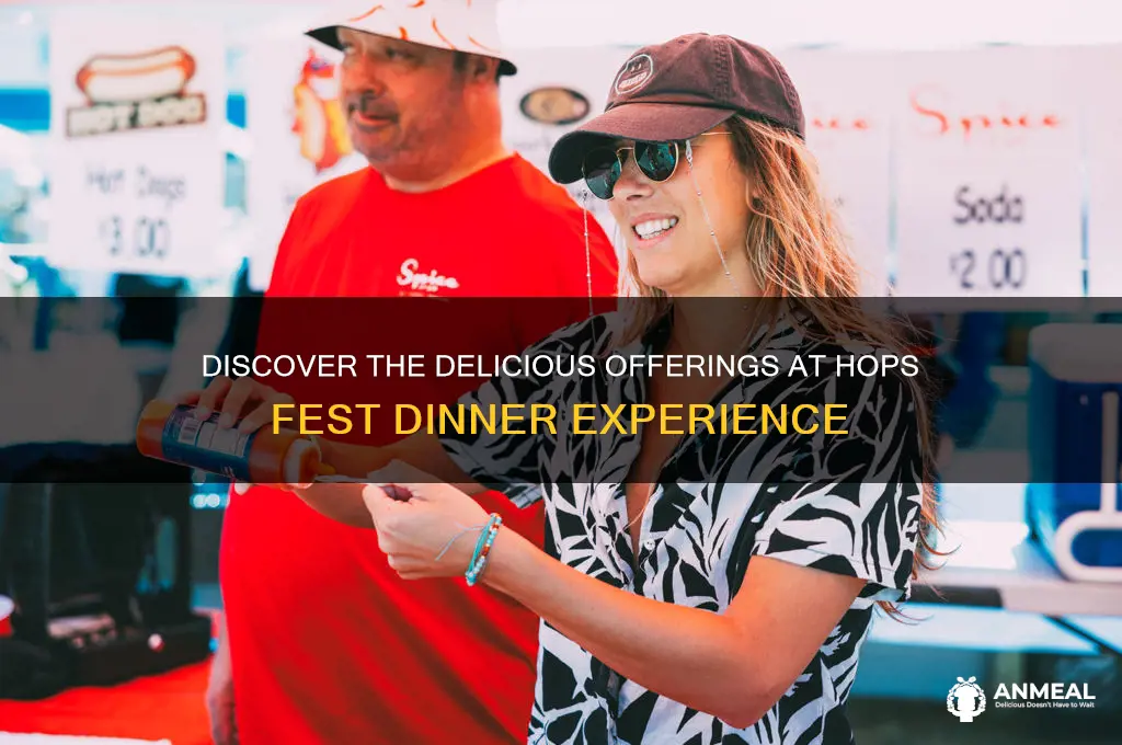 what does dinner at hops fest include