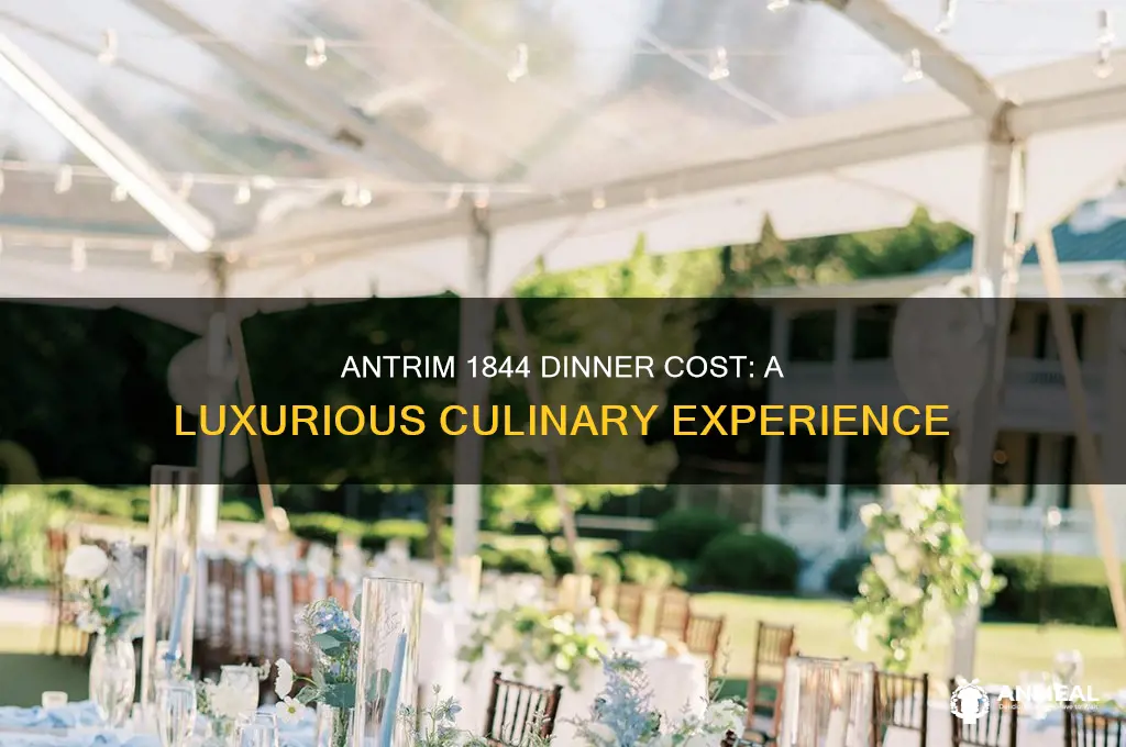 what does dinner cost at antrim 1844