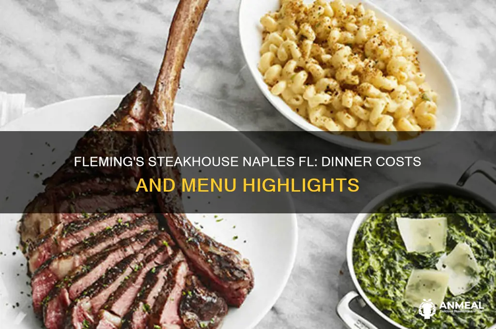 what does dinner cost at flemings steakhouse in naples fl