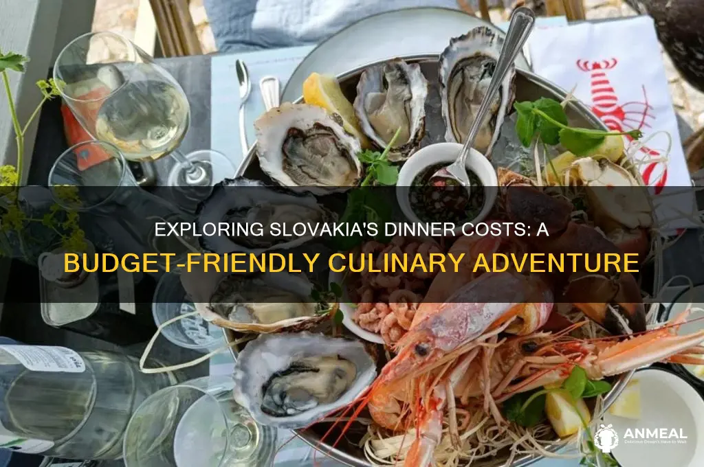what does dinner cost in slovakia