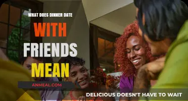 What Does a Dinner Date with Friends Truly Mean?