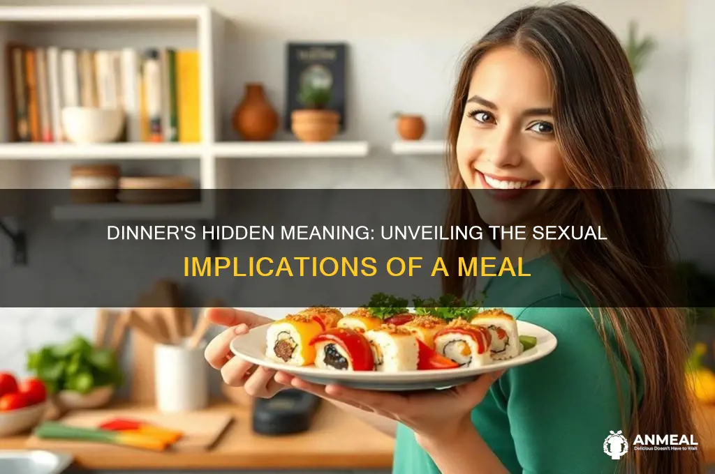 what does dinner mean sexually