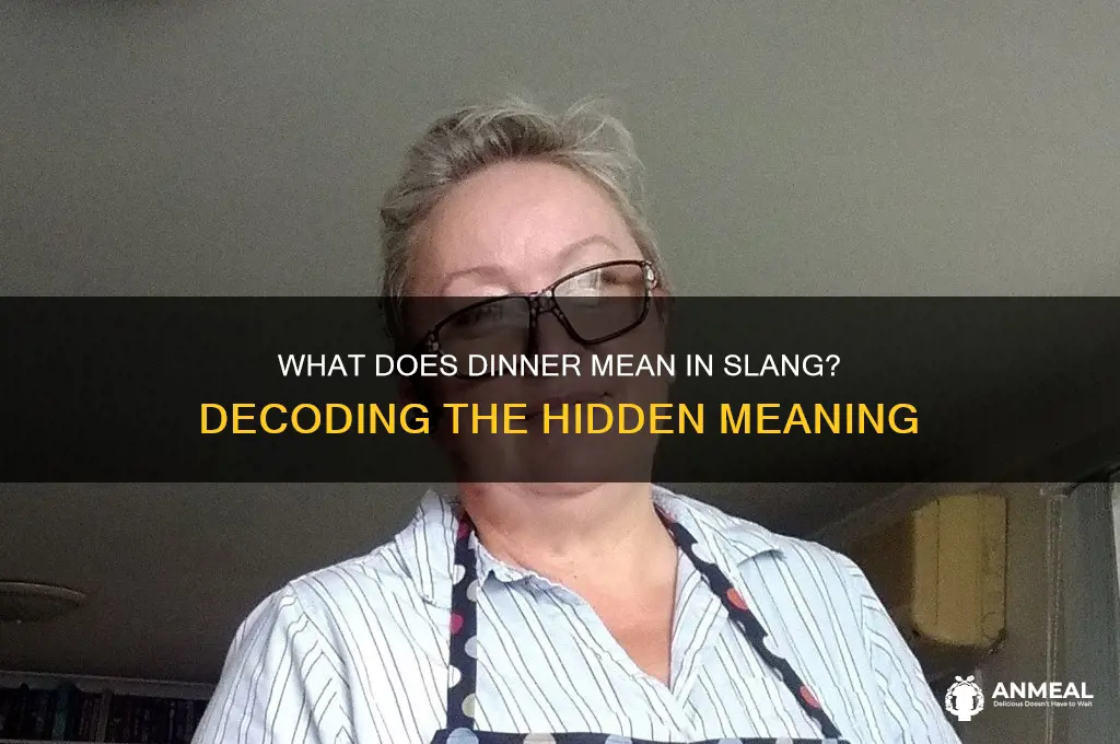 what does dinner mean slang