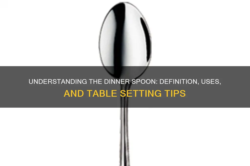 what does dinner spoon mean