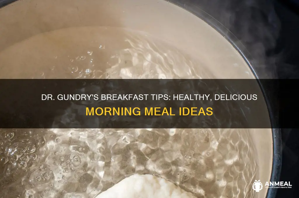 what does dr gundry recommend for breakfast