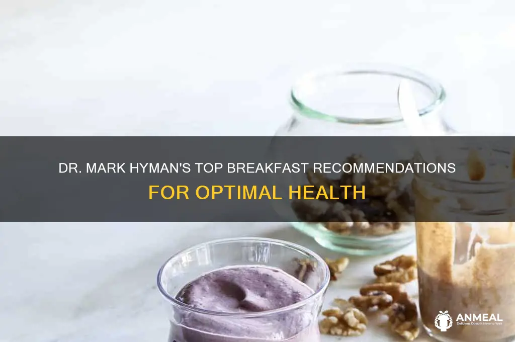 what does dr mark hyman recommend for breakfast