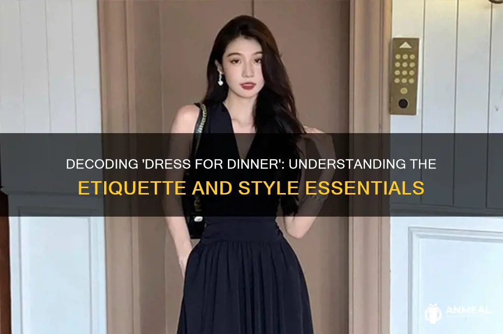 what does dress for dinner mean