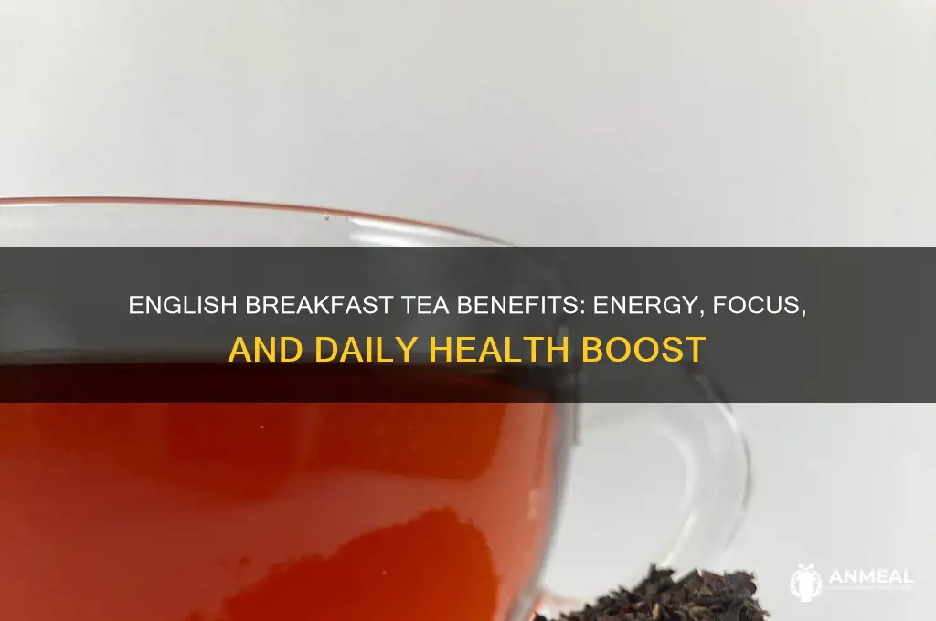 what does english breakfast tea do