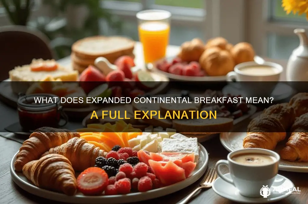 what does expanded continental breakfast mean