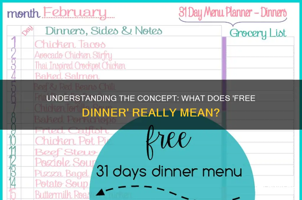 what does free dinner mean