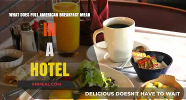 What's Included in a Full American Breakfast at Hotels?