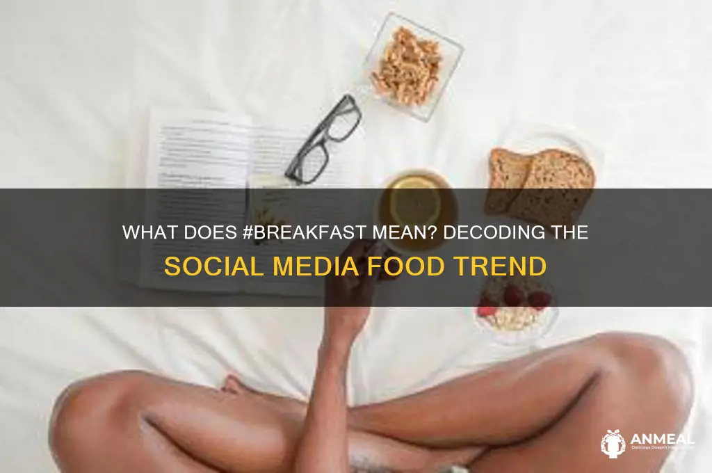 what does hashtag breakfast mean