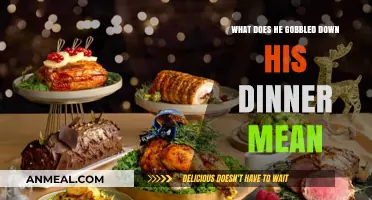 Gobbled Down His Dinner: Decoding the Meaning and Cultural Nuances