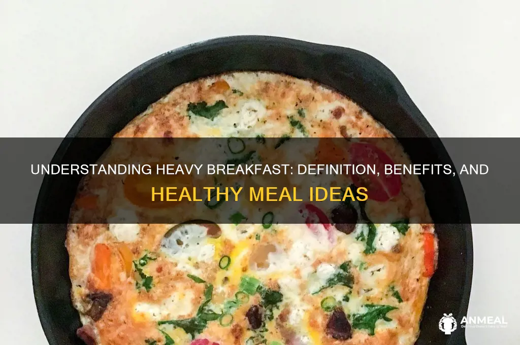 what does heavy breakfast mean