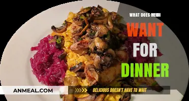 Heidi's Dinner Dilemma: Exploring Her Perfect Evening Meal Choices